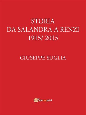 cover image of La storia da Salandra a Renzi 1915--2015